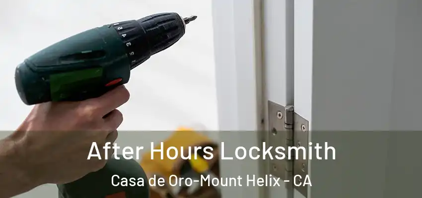 After Hours Locksmith Casa de Oro-Mount Helix - CA