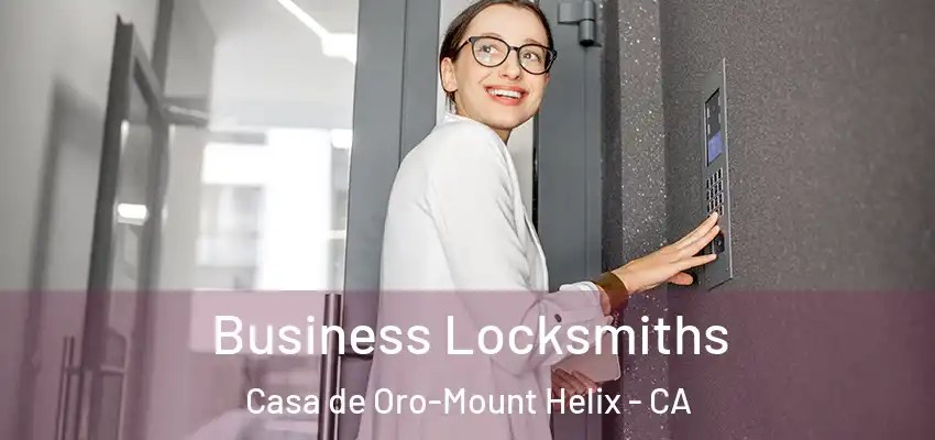  Business Locksmiths Casa de Oro-Mount Helix - CA