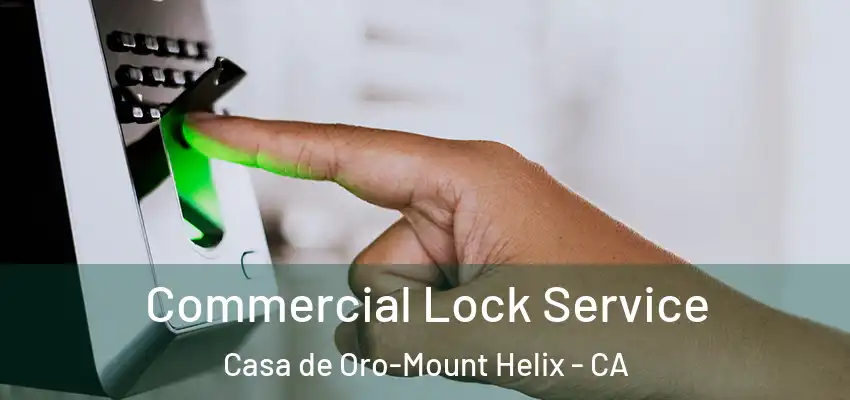  Commercial Lock Service Casa de Oro-Mount Helix - CA