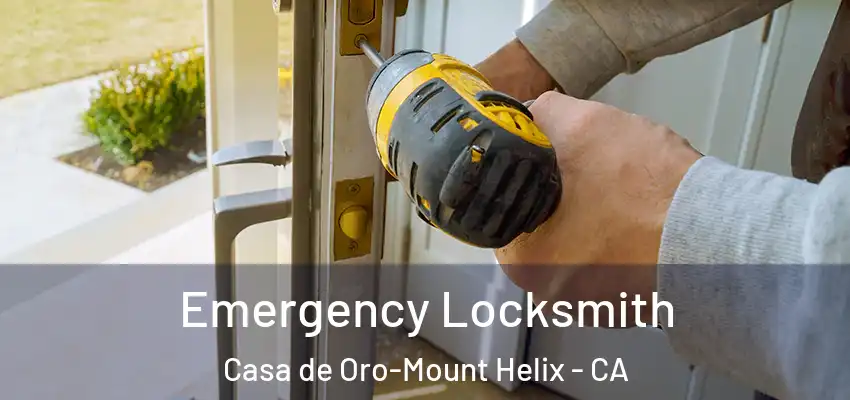 Emergency Locksmith Casa de Oro-Mount Helix - CA