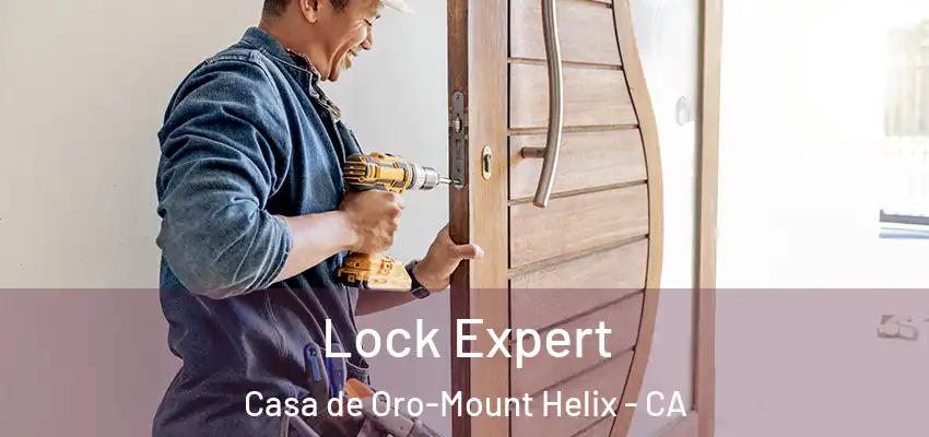 Lock Expert Casa de Oro-Mount Helix - CA
