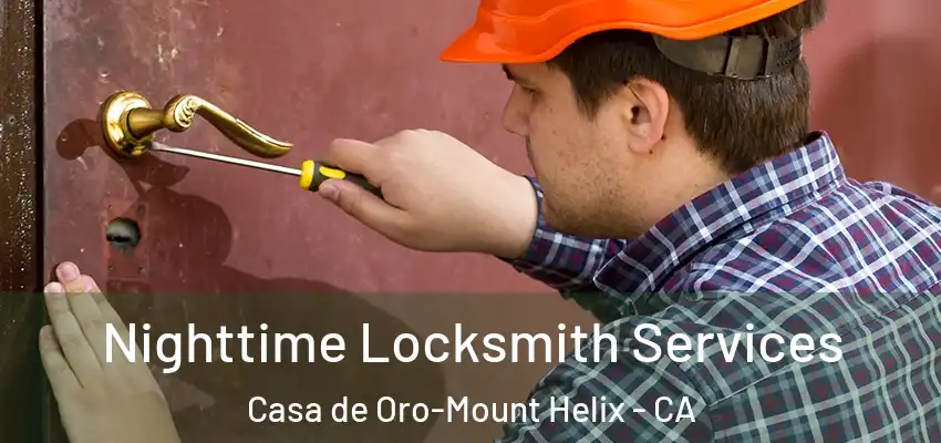 Nighttime Locksmith Services Casa de Oro-Mount Helix - CA
