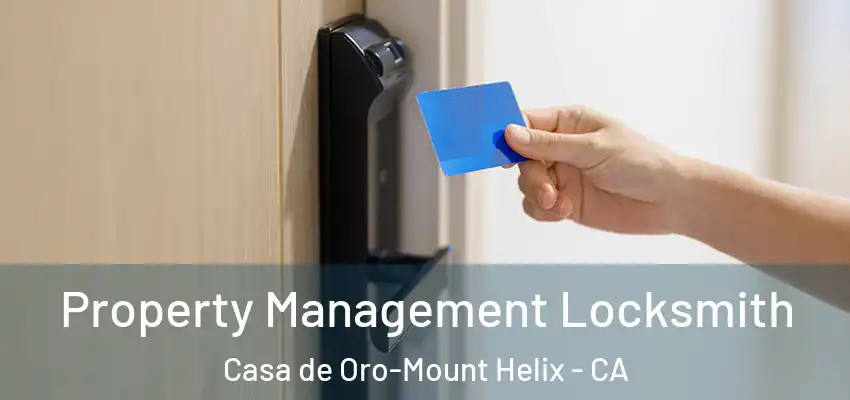Property Management Locksmith Casa de Oro-Mount Helix - CA