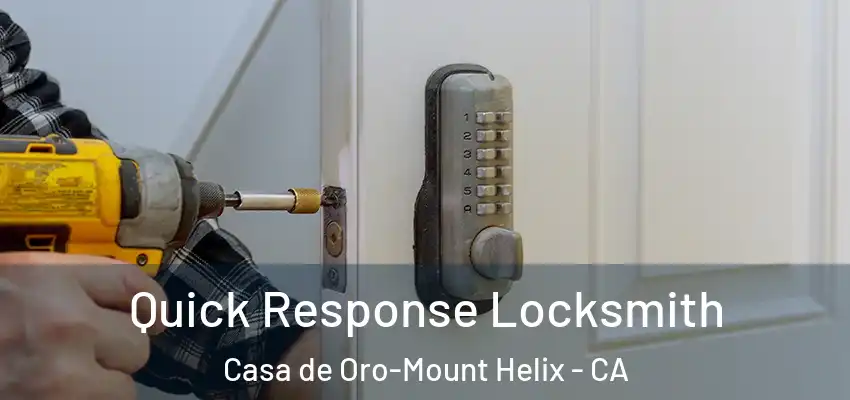 Quick Response Locksmith Casa de Oro-Mount Helix - CA