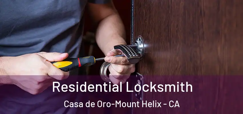  Residential Locksmith Casa de Oro-Mount Helix - CA