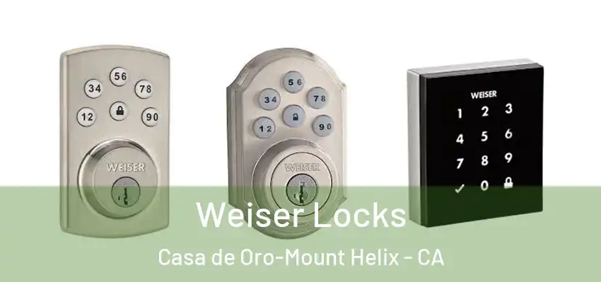 Weiser Locks Casa de Oro-Mount Helix - CA